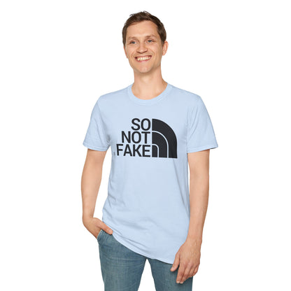 SO NOT FAKE Unisex Softstyle 100% Cotton T-Shirt