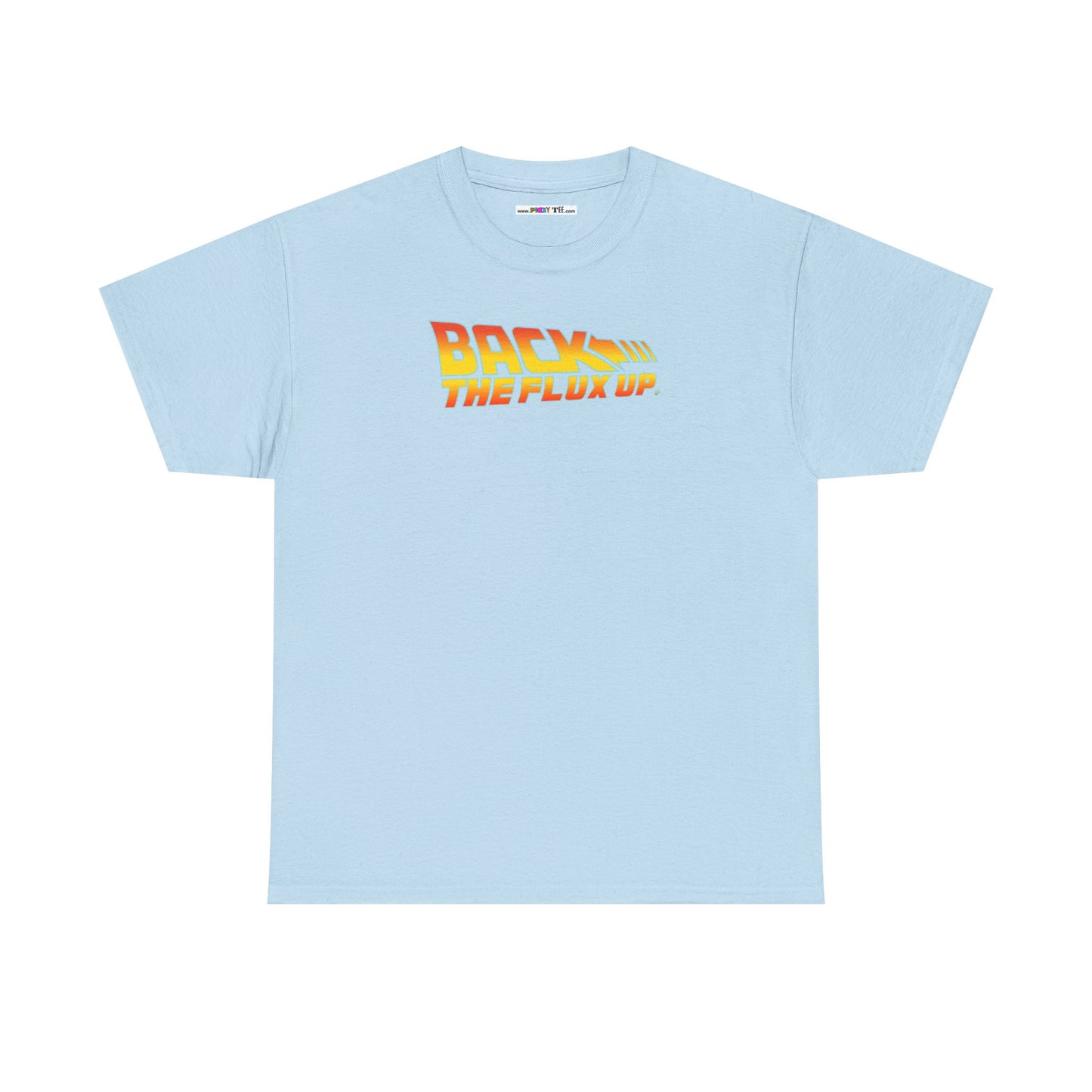 BACK THE FLUX UP Unisex Heavy Cotton Tee