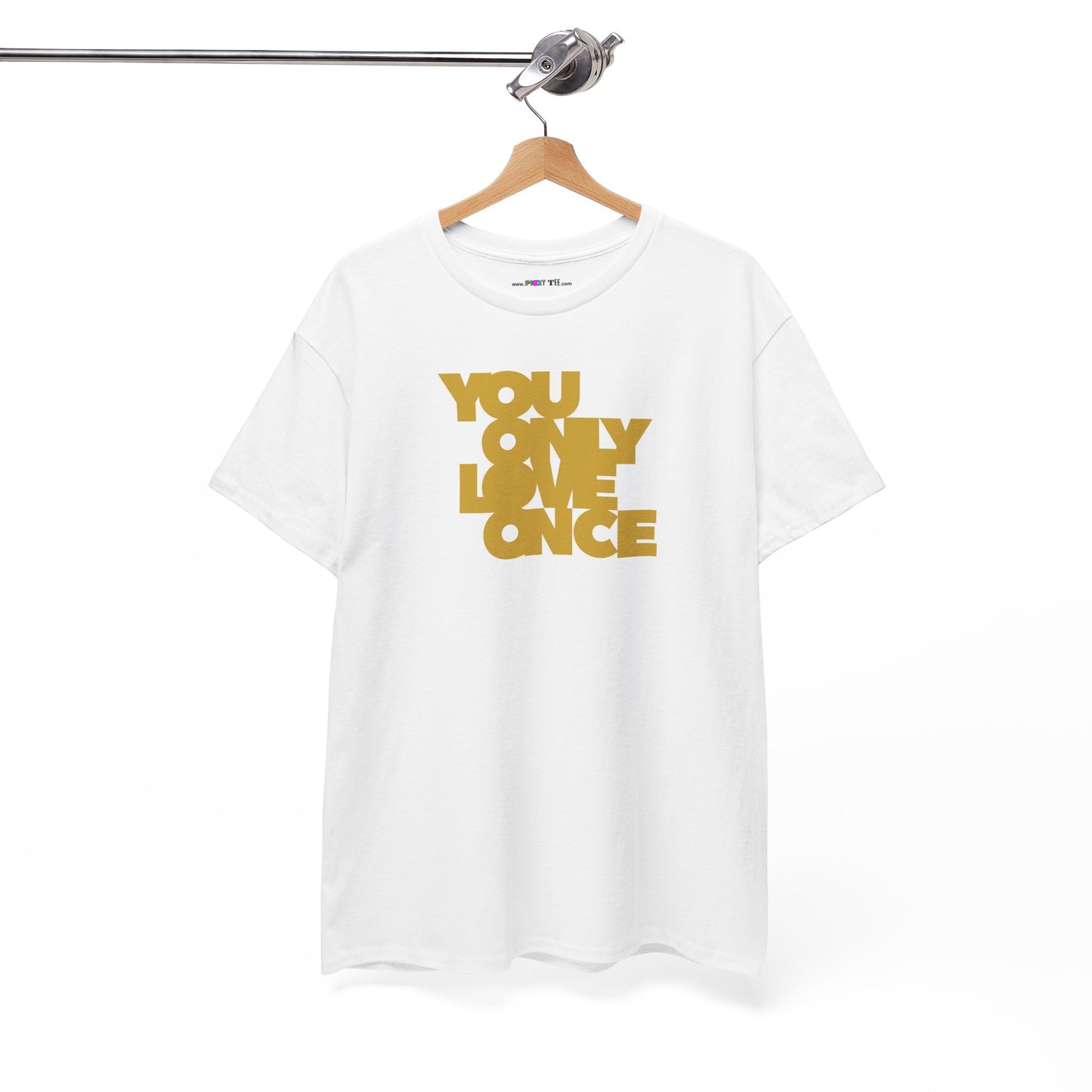 YOU ONLY LOVE ONCE Unisex Heavy Cotton Tee