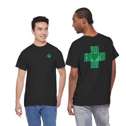 LOVE IS THE DRUG Unisex Heavy Cotton Tee