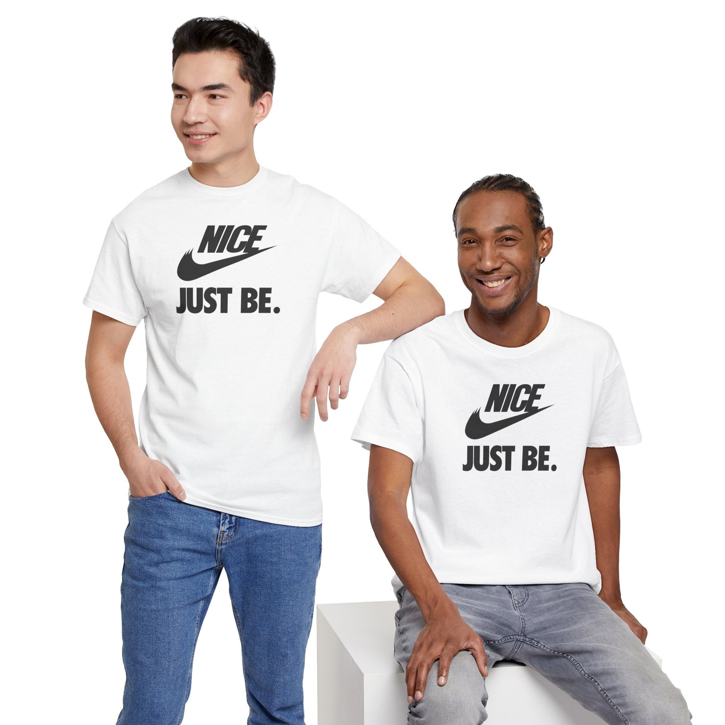 NICE... JUST BE. Unisex Heavy Cotton Tee