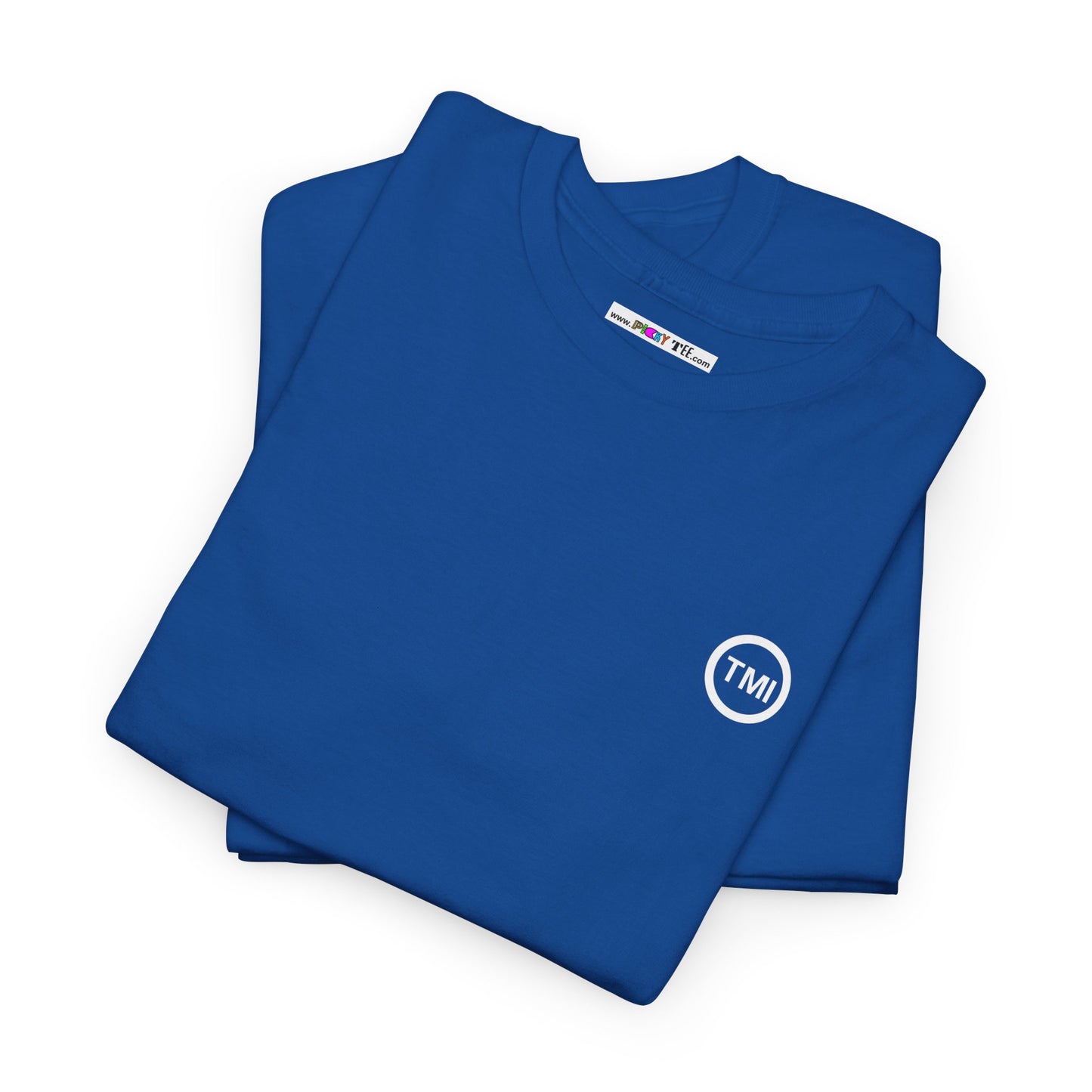 TooMuchInformation TMI Unisex Heavy Cotton Tee
