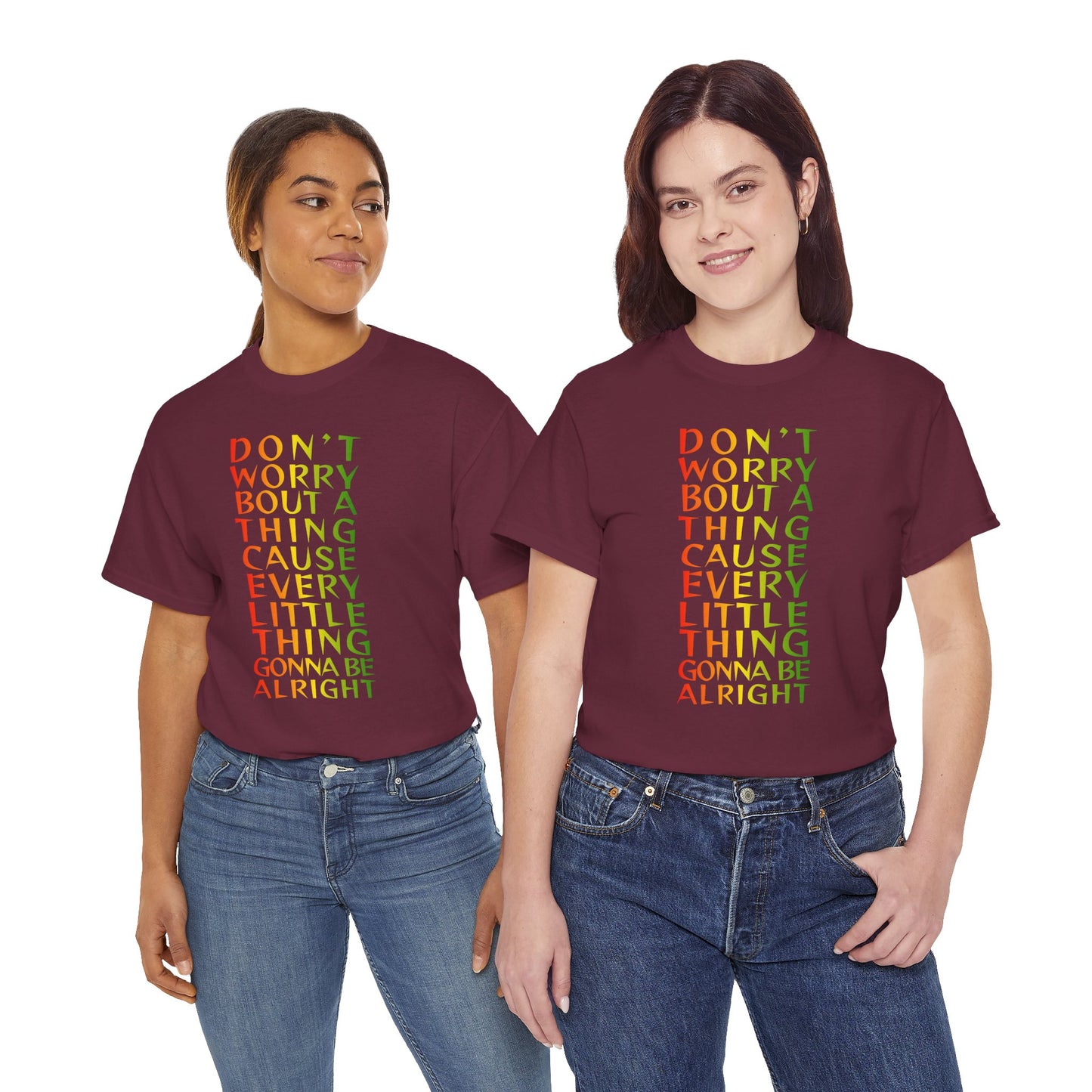 DON'T WORRY BOUT A THING CAUSE Unisex Heavy Cotton Tee