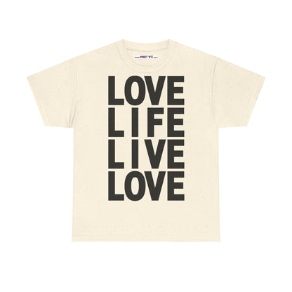 LOVE LIFE LIVE LOVE Unisex Heavy Cotton Tee