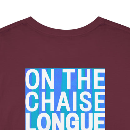 ON THE CHAISE LONGUE ALL DAY LONG Heavy Cotton Tee
