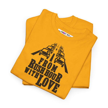 FROM RUSH HOUR WITH LOVE Unisex Heavy Cotton Tee