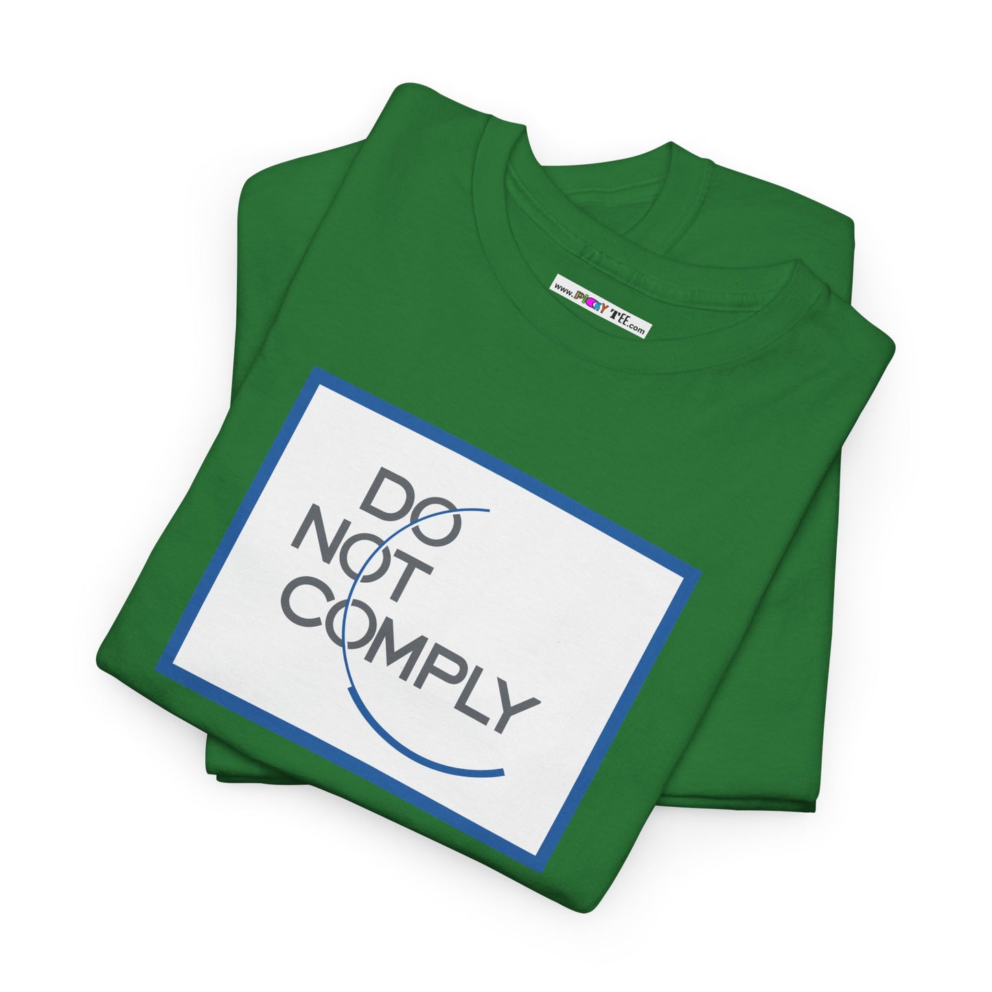 DO NOT COMPLY Unisex Heavy Cotton Tee