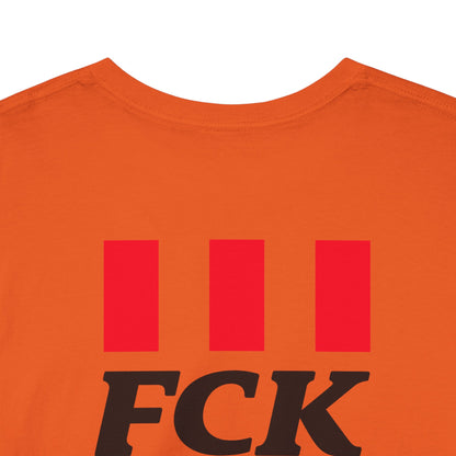 FCK FCK FCK Unisex Heavy Cotton Tee
