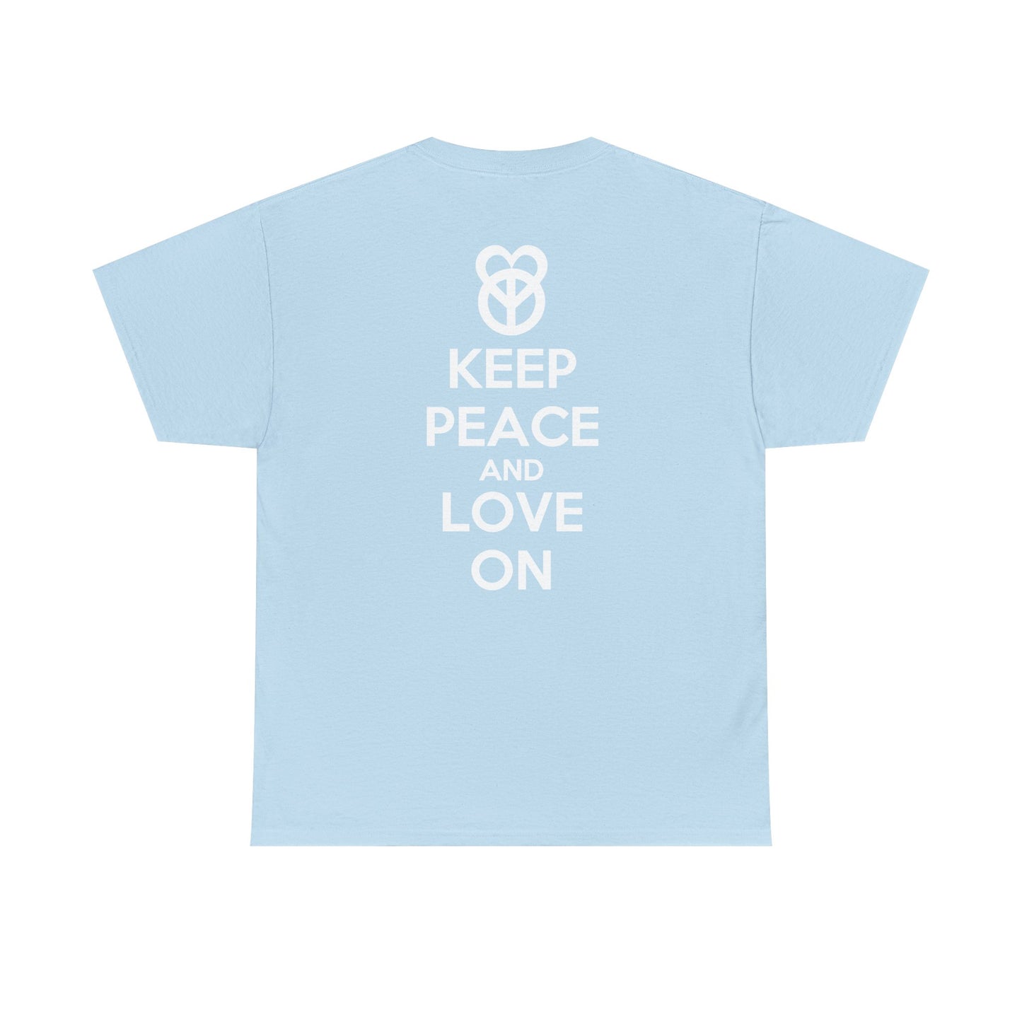 KEEP PEACE AND LOVE ON Unisex Heavy Cotton Tee