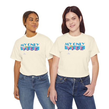 MY ONLY VICE Unisex Heavy Cotton Tee