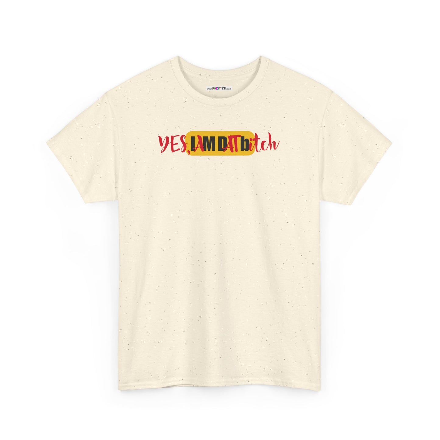 YES, IAMDATbitch Unisex Heavy Cotton Tee
