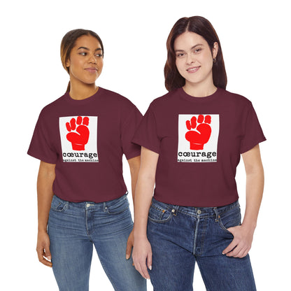 cœurage against the machine Unisex Heavy Cotton Tee