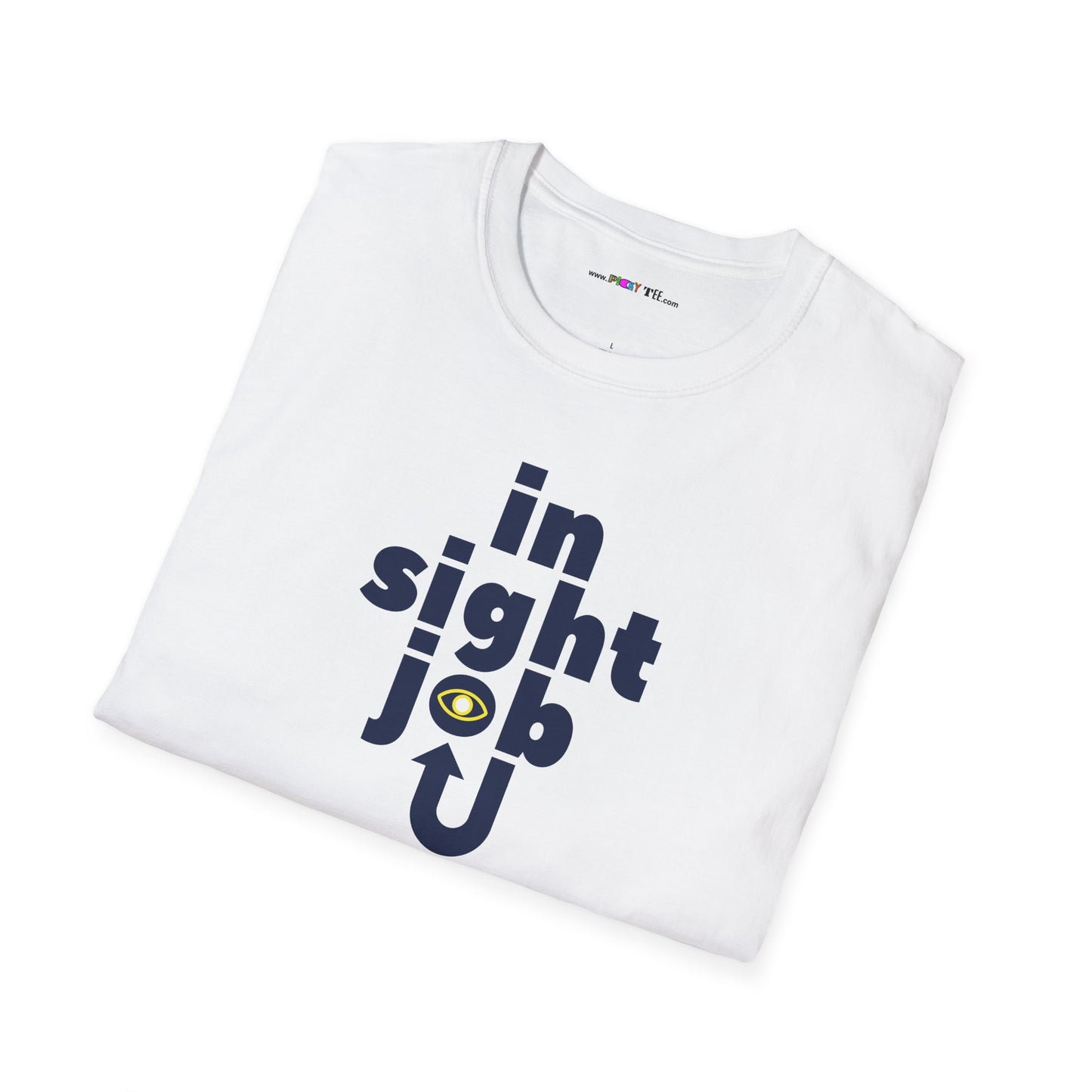 in sight job Unisex Softstyle 100% Cotton T-Shirt