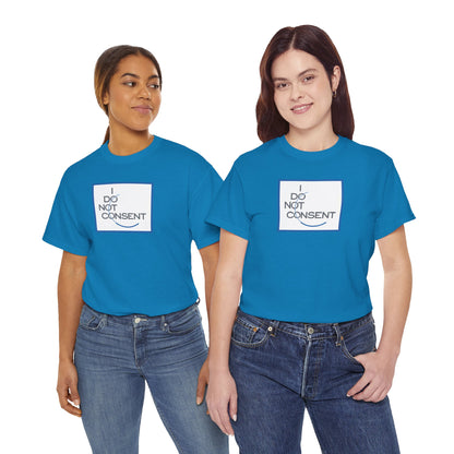 I DO NOT CONSENT Unisex Heavy Cotton Tee