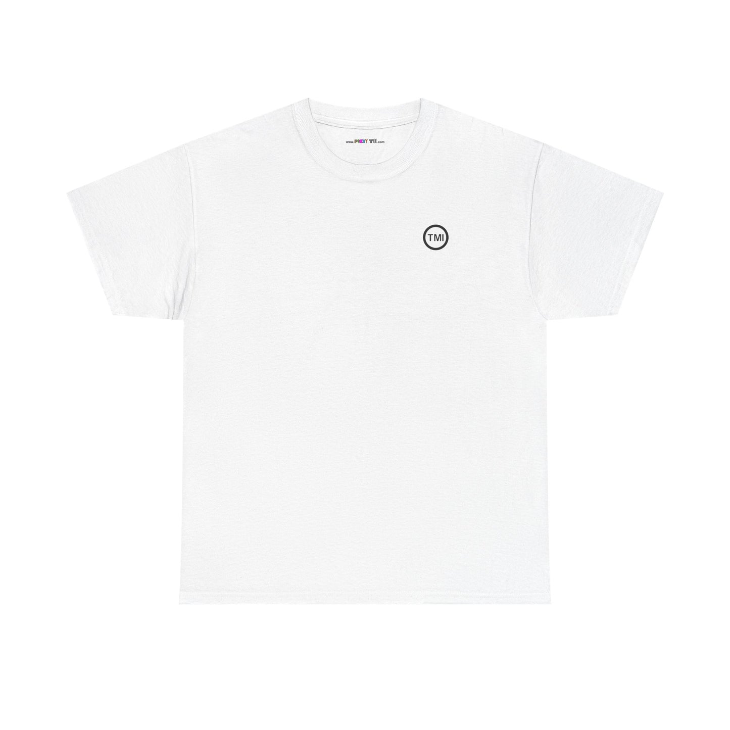 TooMuchInformation TMI Unisex Heavy Cotton Tee