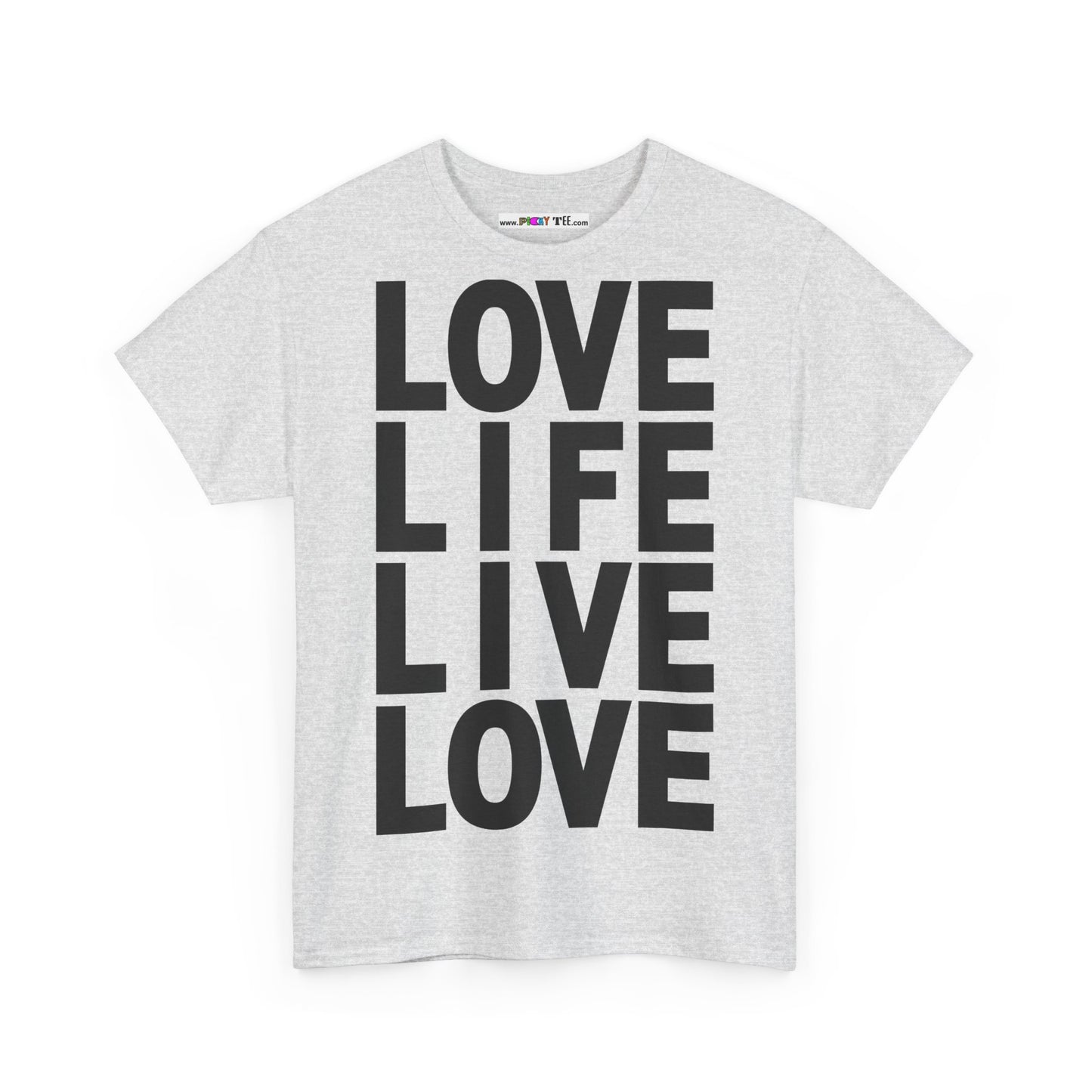 LOVE LIFE LIVE LOVE Unisex Heavy Cotton Tee