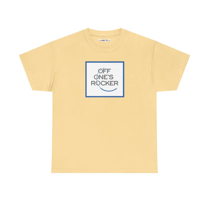 OFF ONE'S ROCKER Unisex Heavy Cotton Tee
