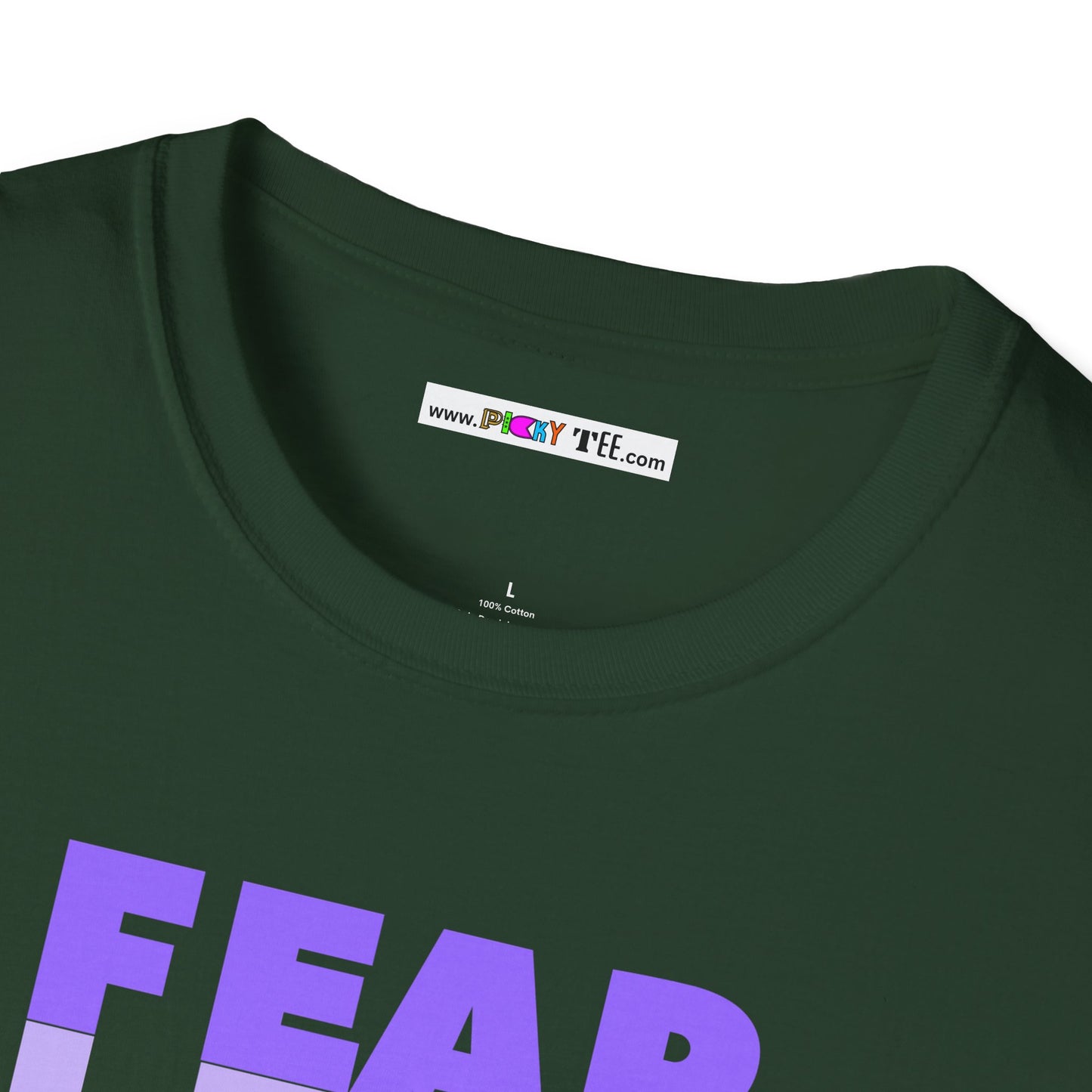 FEAR LESS Unisex Softstyle 100% Cotton T-Shirt