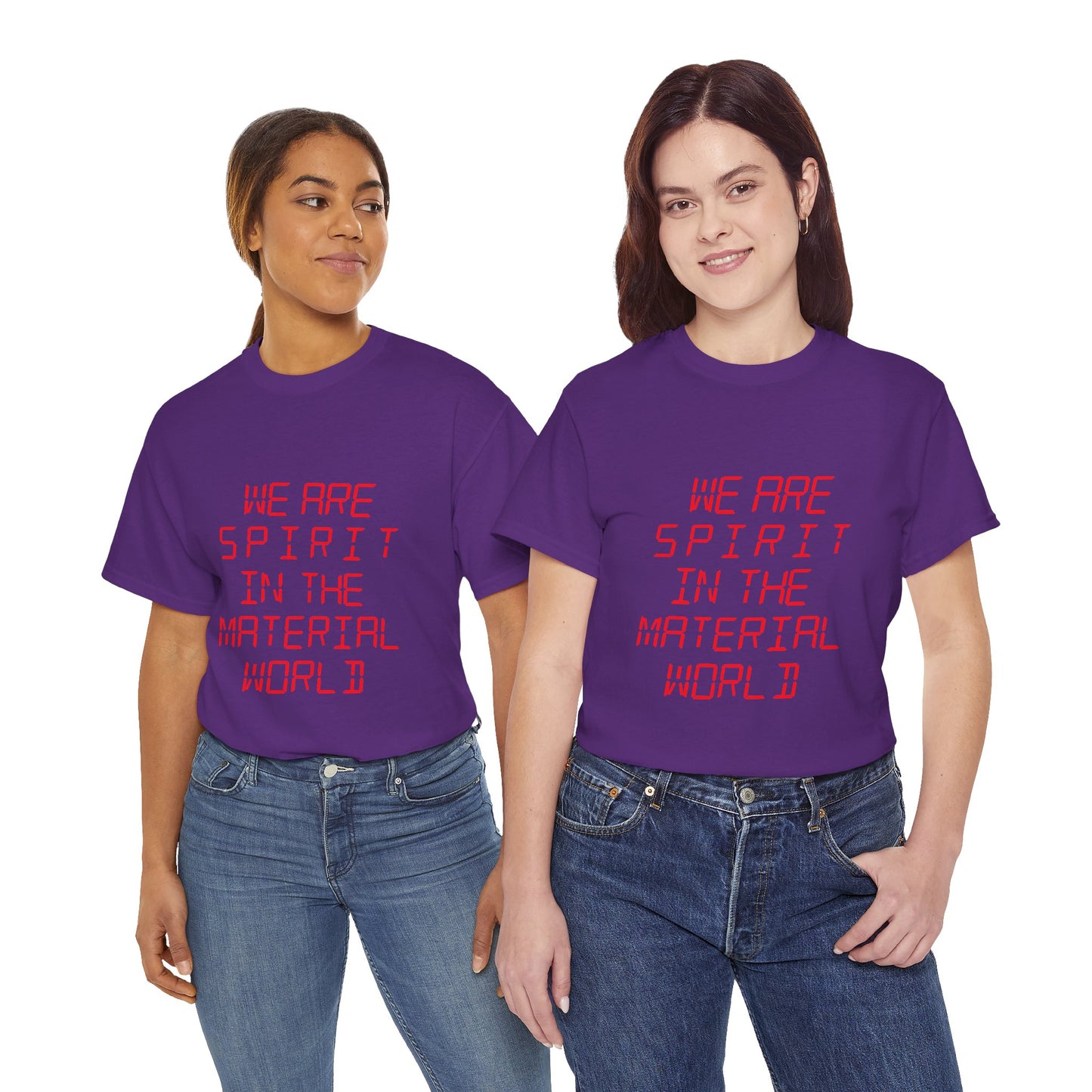 WE ARE SPIRIT IN THE MATERIAL WORLD Unisex Softstyle 100% Cotton T-Shirt
