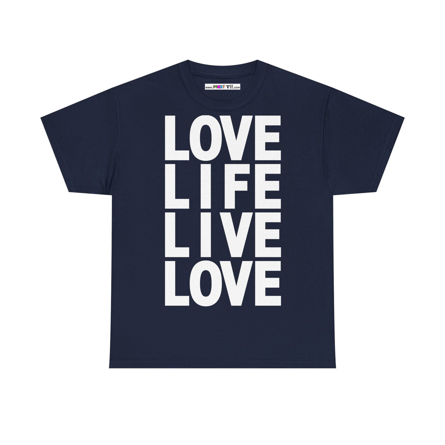 LOVE LIFE LIVE LOVE Unisex Heavy Cotton Tee