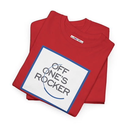 OFF ONE'S ROCKER Unisex Heavy Cotton Tee