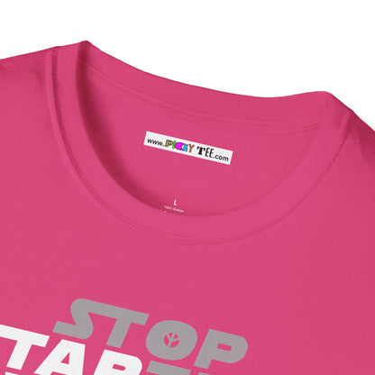 STOP STARTING WARS! Unisex Softstyle 100% Cotton T-Shirt