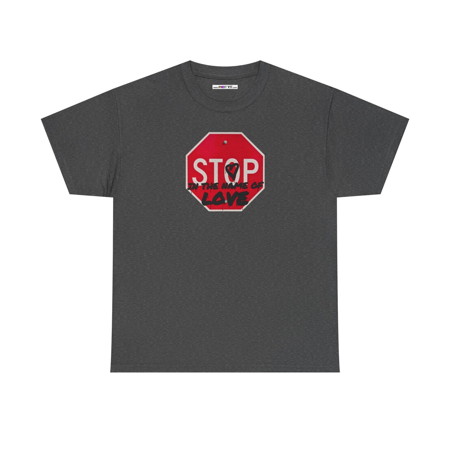 STOP in the name of love Unisex Heavy Cotton Tee