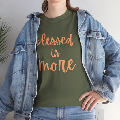 blessed is MORE Unisex Heavy Cotton Tee