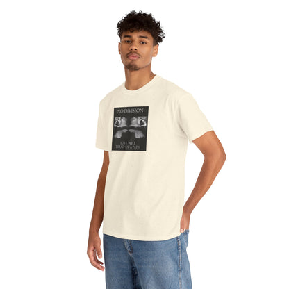 'NO DIVISION' LOVE WILL TREAD US A PATH Unisex Heavy Cotton Tee