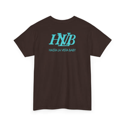 HASTA LA VISTA BABY Unisex Heavy Cotton Tee