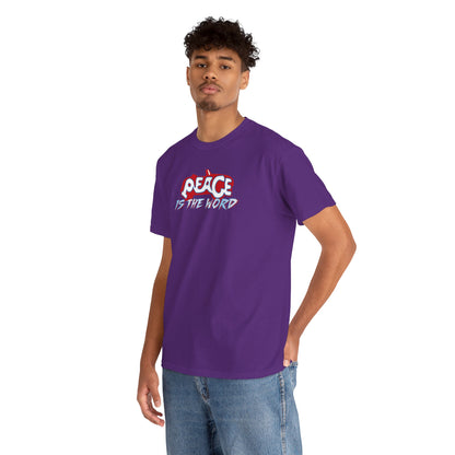 PEACE IS THE WORD Unisex Heavy Cotton Tee
