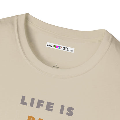 LIFE IS PAIN...AU CHOCOLAT Unisex Softstyle 100% Cotton T-Shirt