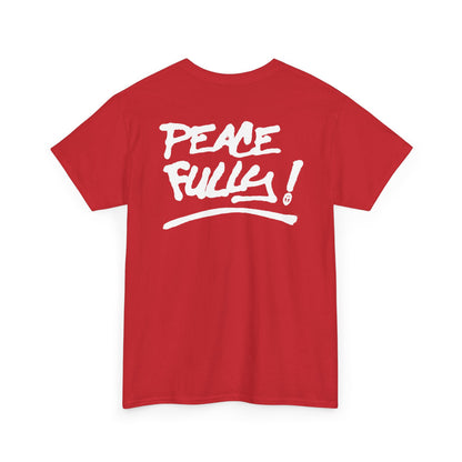 PEACEFULLY! Unisex Heavy Cotton Tee