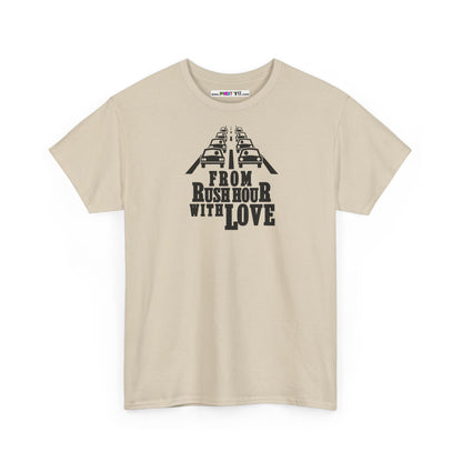 FROM RUSH HOUR WITH LOVE Unisex Heavy Cotton Tee