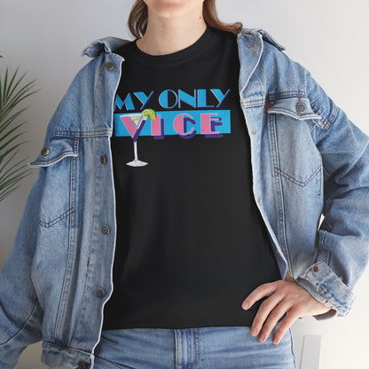 MY ONLY VICE Unisex Heavy Cotton Tee
