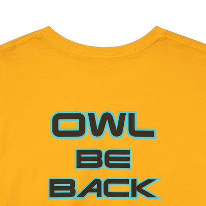 OWL BE BACK Unisex Heavy Cotton Tee