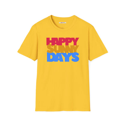 HAPPY SUNNY DAYS Unisex Softstyle 100% Cotton T-Shirt