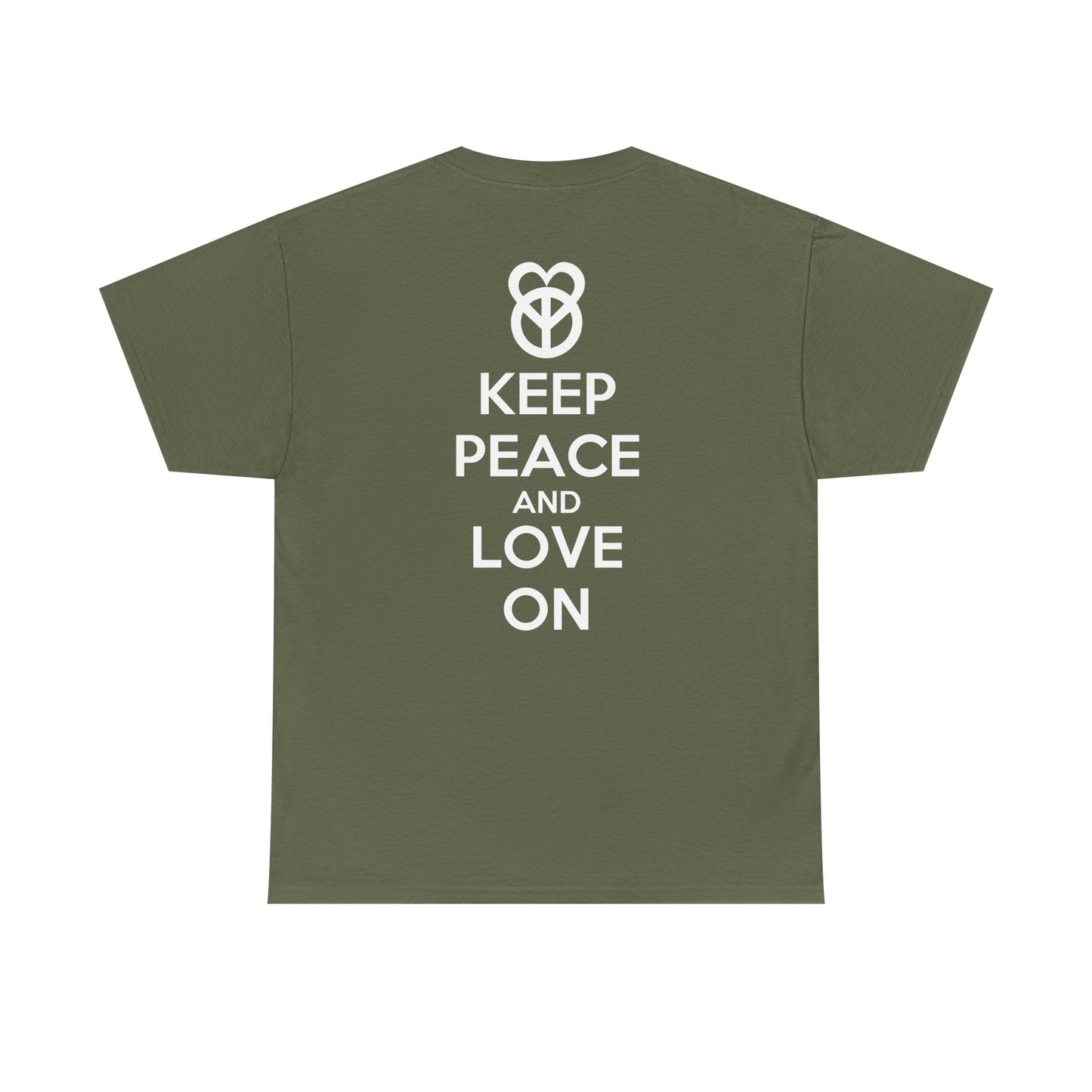 KEEP PEACE AND LOVE ON Unisex Heavy Cotton Tee