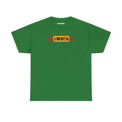 YES, IAMDATbitch Unisex Heavy Cotton Tee