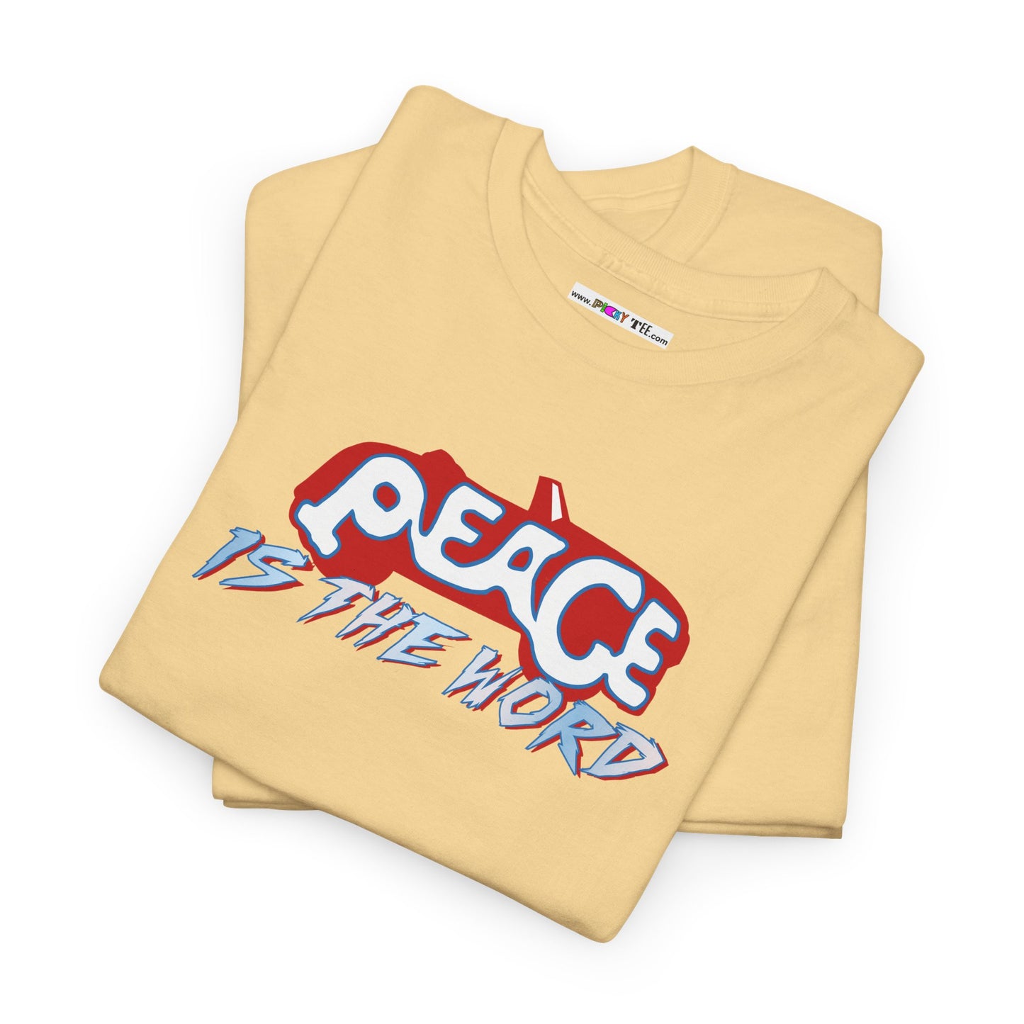 PEACE IS THE WORD Unisex Heavy Cotton Tee