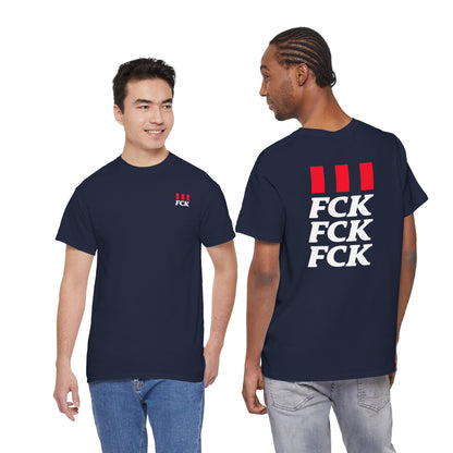 FCK FCK FCK Unisex Heavy Cotton Tee