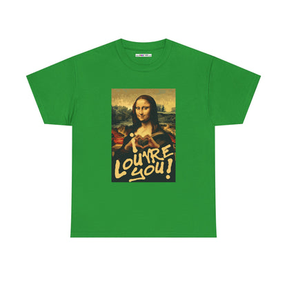 I LOUVRE YOU! Unisex Heavy Cotton Tee