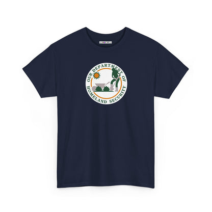 HOMELAND SECURITY (OUR DEPARTMENT OF) Unisex Heavy Cotton Tee