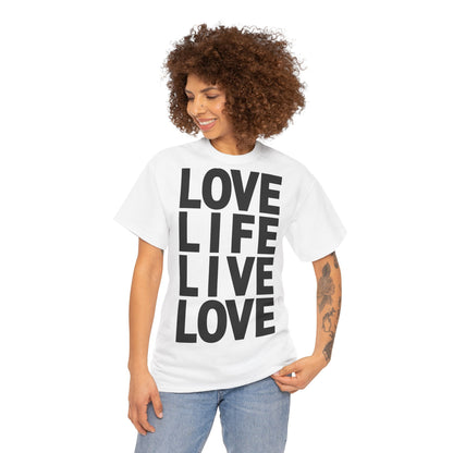 LOVE LIFE LIVE LOVE Unisex Heavy Cotton Tee