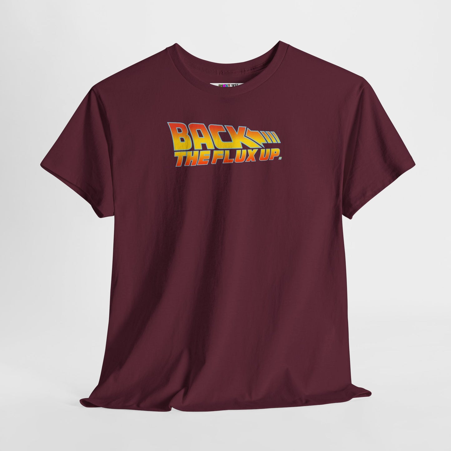 BACK THE FLUX UP Unisex Heavy Cotton Tee