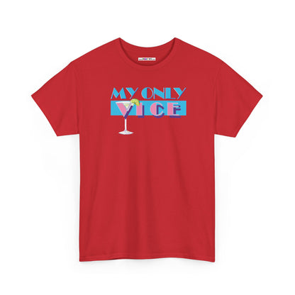 MY ONLY VICE Unisex Heavy Cotton Tee