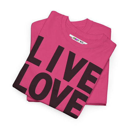 LIVE LOVE Unisex Heavy Cotton Tee