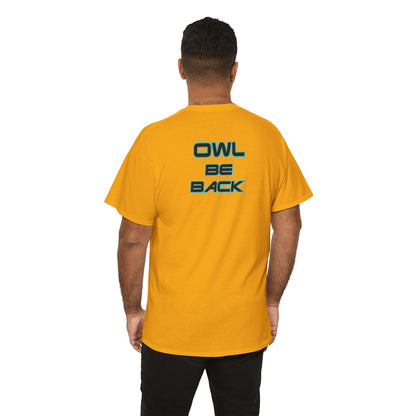 OWL BE BACK Unisex Heavy Cotton Tee