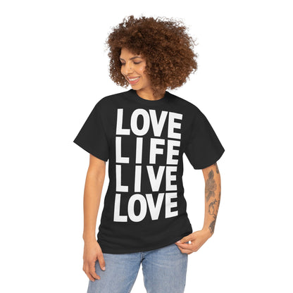 LOVE LIFE LIVE LOVE Unisex Heavy Cotton Tee