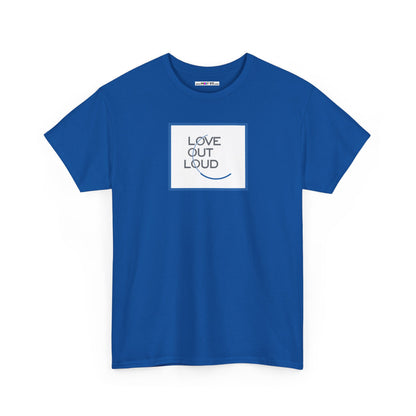 LOL- LOVE OUT LOUD Unisex Heavy Cotton Tee